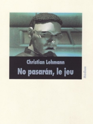 Lehmann, Christian .- No pasran, le jeu