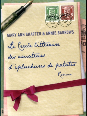 Shaffer, Mary Ann & Barrows, Annie .- Le Cercle littéraire des amateurs d'éplucheurs de patates